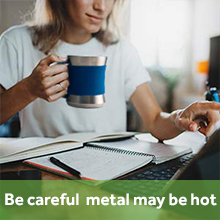 Be careful first sip may be hot